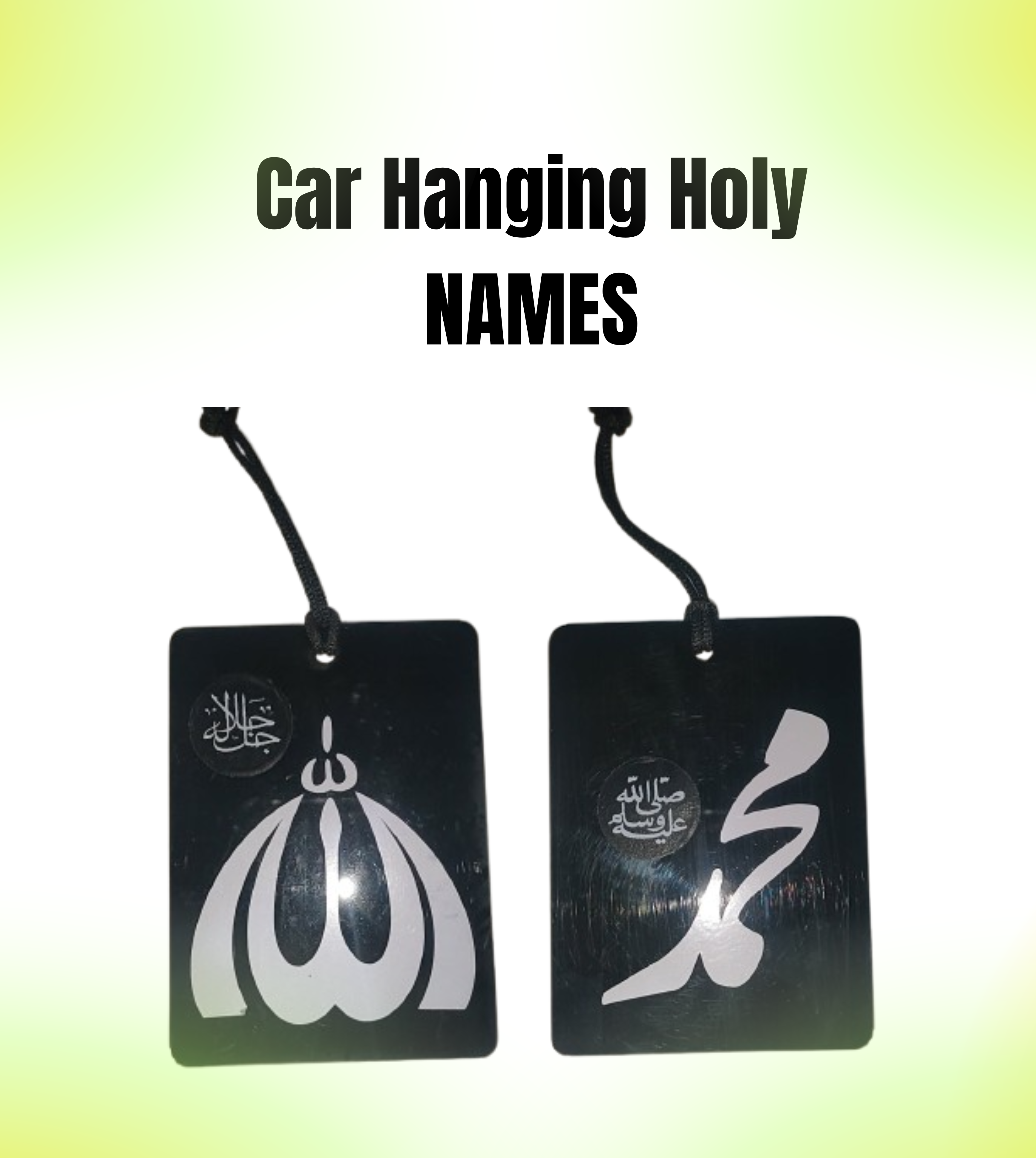 Double sided Car Hanging Holy Name Allah Muhammad (SAWW) - Car Hanging Ornament – Holy Names of Allah/Muhammad (SAW) for car interior | Holy Name of Allah Muhammad (SAWW) Rearview Mirror Decor